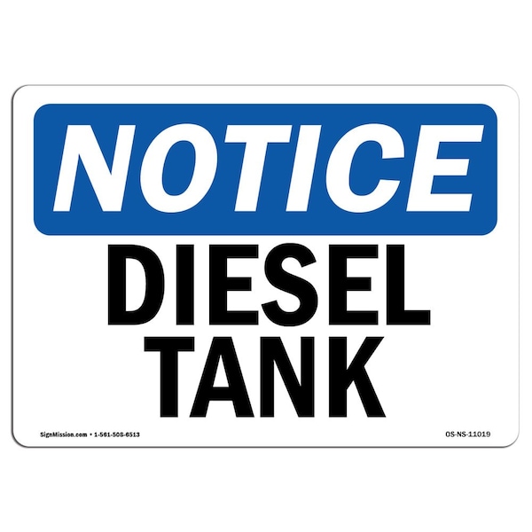 Safety Sign, OSHA Notice, 7" Height, 10" Width, Aluminum, Diesel Tank Sign, Landscape